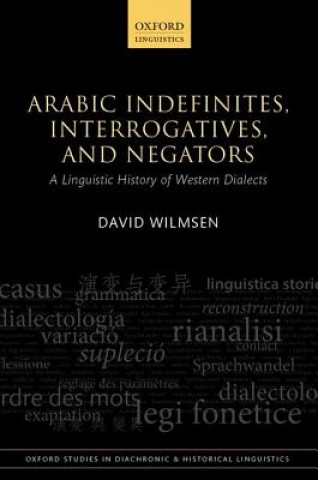 Buch Arabic Indefinites, Interrogatives, and Negators David Wilmsen