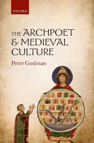 Книга Archpoet and Medieval Culture Peter Godman