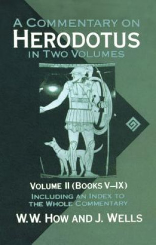 Könyv Commentary on Herodotus: Volume II: Books V-IX Joseph Wells