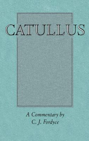 Könyv Catullus: A Commentary Gaius Valerius Catullus