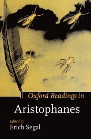 Kniha Oxford Readings in Aristophanes Erich Segal
