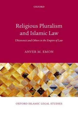 Книга Religious Pluralism and Islamic Law Anver M Emon