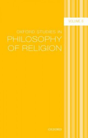 Książka Oxford Studies in Philosophy of Religion Volume 6 Jonathan Kvanvig