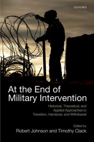 Könyv At the End of Military Intervention Robert Johnson