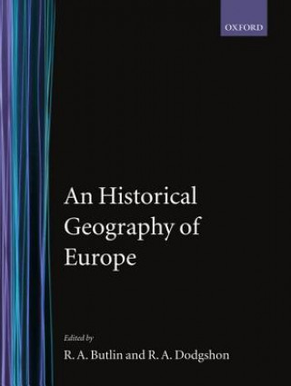 Kniha Historical Geography of Europe Robert A. Dodgshon