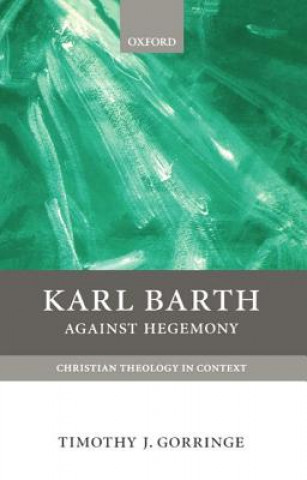 Kniha Karl Barth Timothy Gorringe