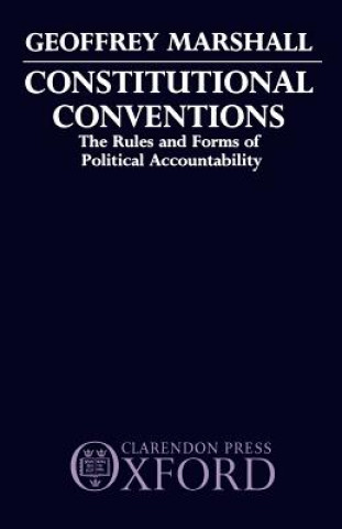 Könyv Constitutional Conventions Geoffrey Marshall