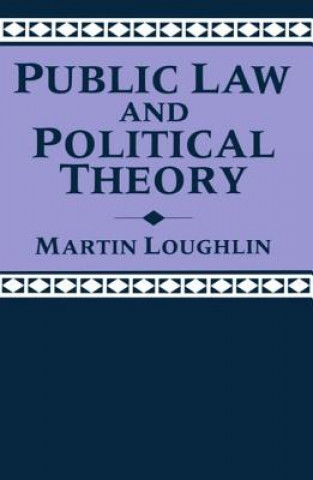 Carte Public Law and Political Theory Martin Loughlin
