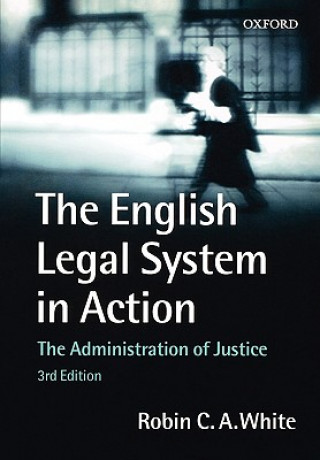 Knjiga English Legal System in Action Robin White