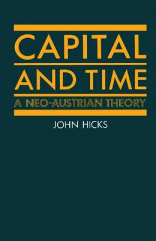 Книга Capital and Time John Hicks
