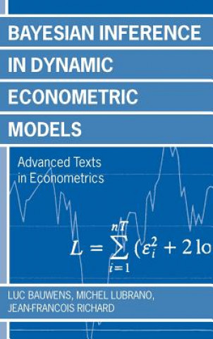 Kniha Bayesian Inference in Dynamic Econometric Models Luc Bauwens