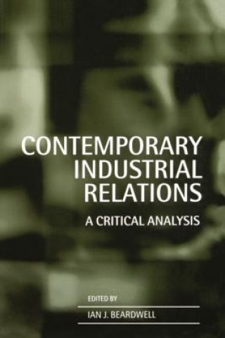 Kniha Contemporary Industrial Relations Ian Beardwell