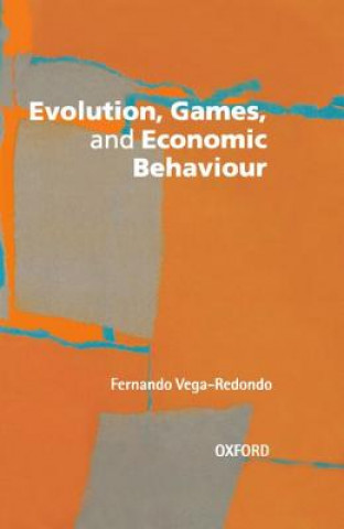 Könyv Evolution, Games, and Economic Behaviour Fernando Vega-Redondo