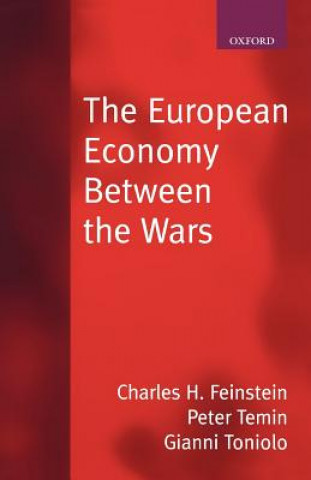 Libro European Economy Between the Wars C. H. Feinstein