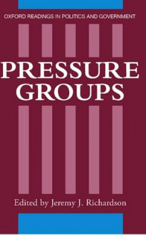 Knjiga Pressure Groups Jeremy J. Richardson