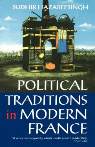 Kniha Political Traditions in Modern France Sudhir Hazareesingh