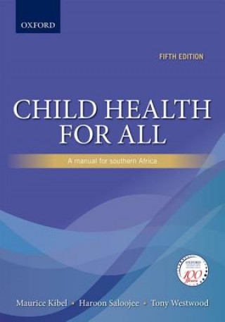 Könyv Child health for all 5e Maurice Kibel