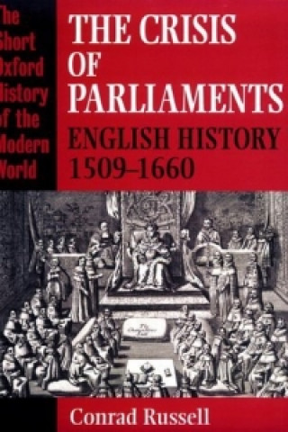 Kniha Crisis of Parliaments Conrad Russell