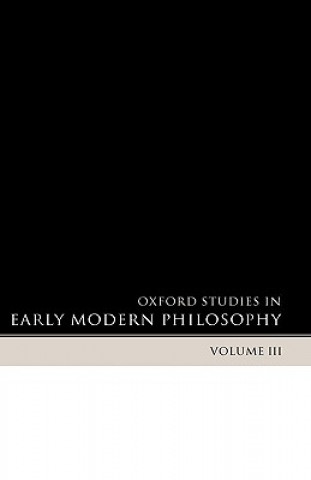 Kniha Oxford Studies in Early Modern Philosophy Volume 3 Daniel Garber