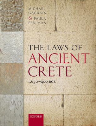 Kniha Laws of Ancient Crete, c.650-400 BCE Michael Gagarin