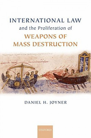 Carte International Law and the Proliferation of Weapons of Mass Destruction Professor Daniel H. Joyner