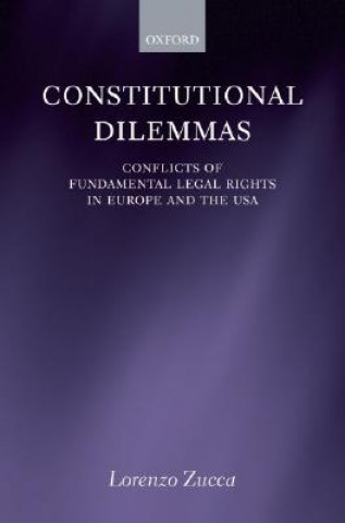 Könyv Constitutional Dilemmas Lorenzo Zucca