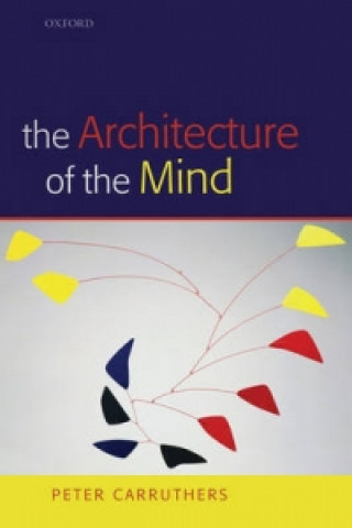 Kniha Architecture of the Mind Peter Carruthers