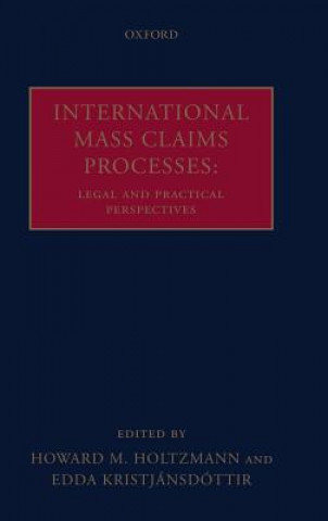Carte International Mass Claims Processes Howard M. Holtzmann