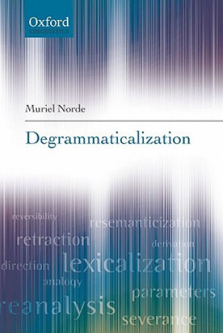 Könyv Degrammaticalization Muriel Norde