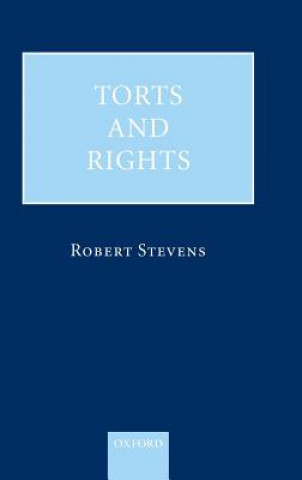 Kniha Torts and Rights Robert Stevens