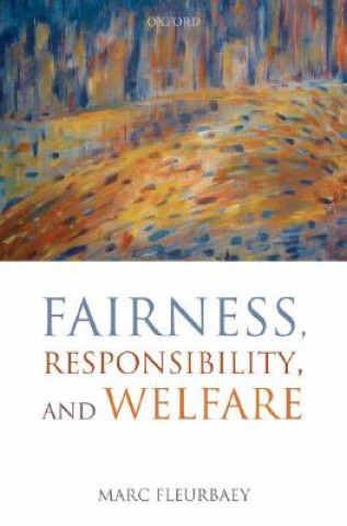 Książka Fairness, Responsibility, and Welfare Marc Fleurbaey