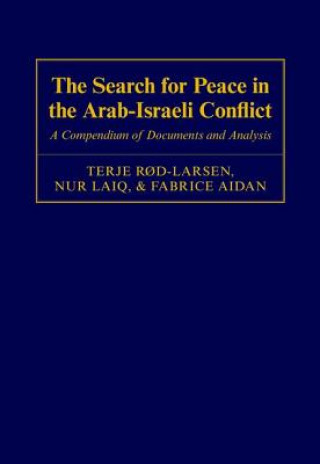 Carte Search for Peace in the Arab-Israeli Conflict Terje R?d-Larsen