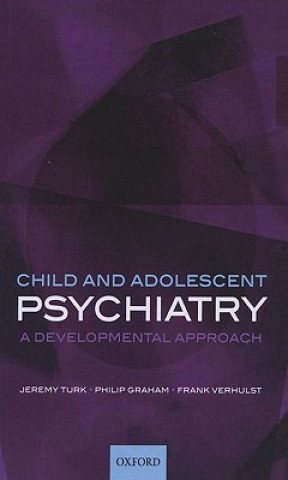 Könyv Child and Adolescent Psychiatry Jeremy Turk