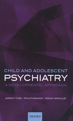 Knjiga Child and Adolescent Psychiatry Jeremy Turk