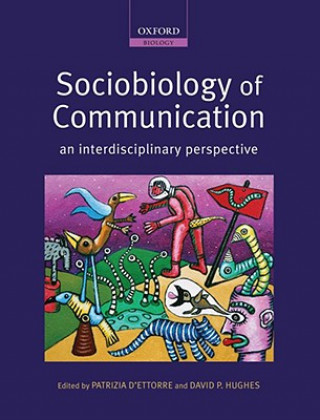 Book Sociobiology of Communication David P. Hughes