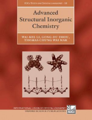 Kniha Advanced Structural Inorganic Chemistry Wai-Kee Li