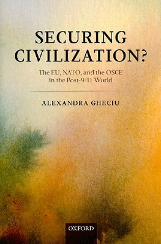Boek Securing Civilization? Alexandra I. Gheciu