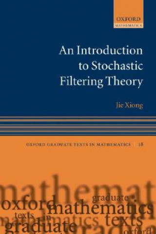 Kniha Introduction to Stochastic Filtering Theory Xiong