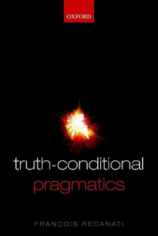 Carte Truth-Conditional Pragmatics Francois Recanati