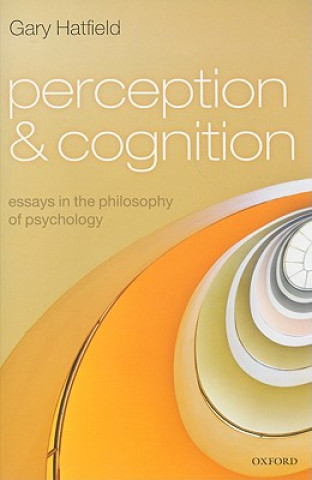Knjiga Perception and Cognition Gary Hatfield