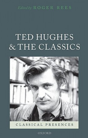 Libro Ted Hughes and the Classics Roger Rees