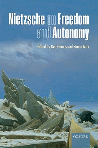 Kniha Nietzsche on Freedom and Autonomy Ken Gemes