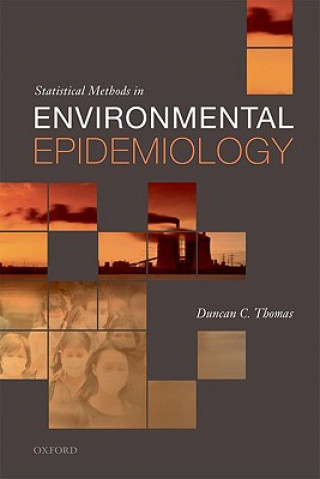 Kniha Statistical Methods in Environmental Epidemiology Duncan C. Thomas