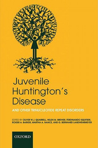Carte Juvenile Huntington's Disease Oliver W. J. Quarrell