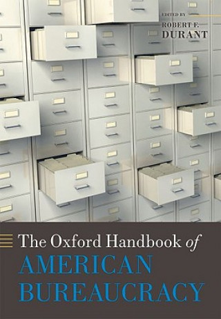 Книга Oxford Handbook of American Bureaucracy Robert F. Durant