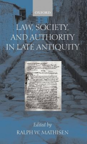 Carte Law, Society, and Authority in Late Antiquity Ralph W. Mathisen