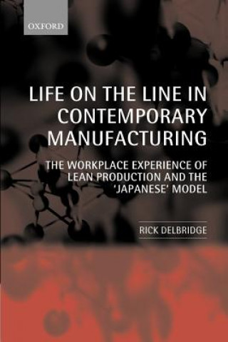 Kniha Life on the Line in Contemporary Manufacturing Richard Delbridge