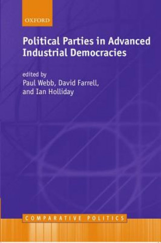 Könyv Political Parties in Advanced Industrial Democracies Paul Webb