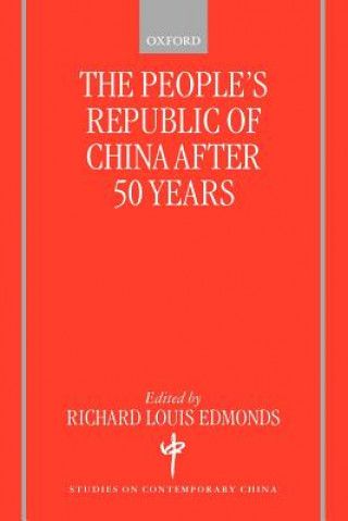 Kniha People's Republic of China After 50 Years Richard Louis Edmonds