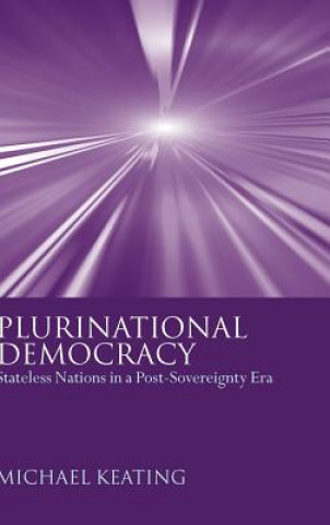 Kniha Plurinational Democracy Michael Keating